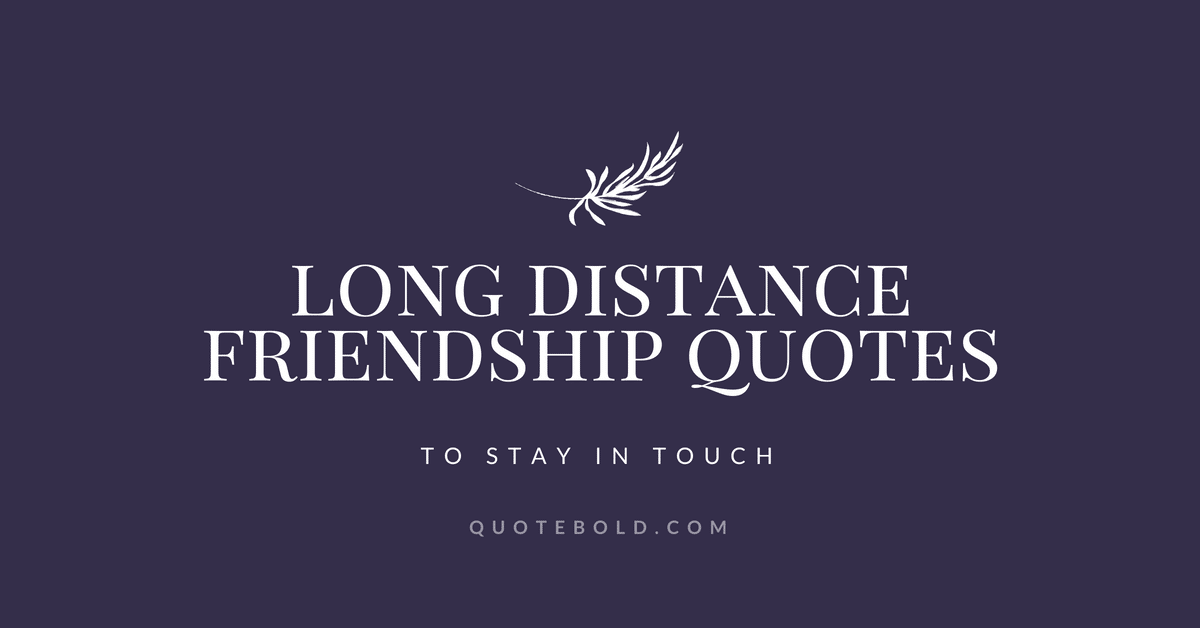 quotes about friendship and distance