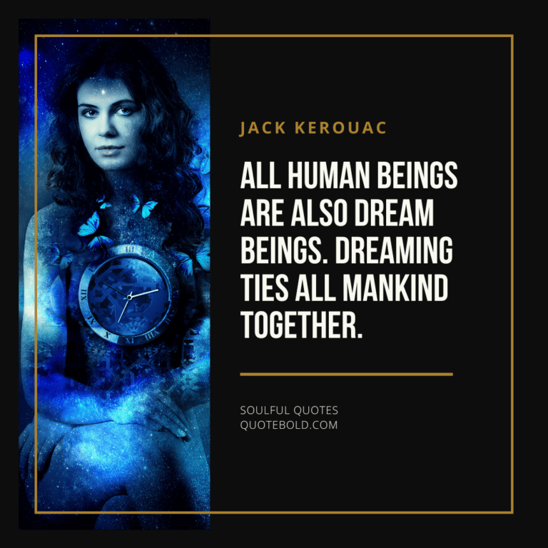 คำคมที่เต็มไปด้วยจิตวิญญาณ - Jack Kerouac