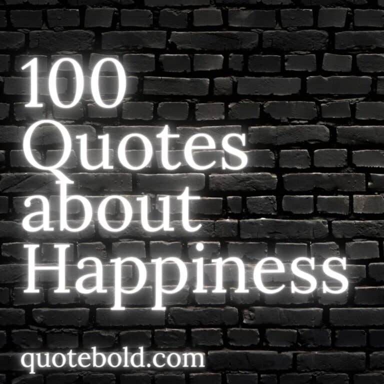 100 Quotes about Happiness