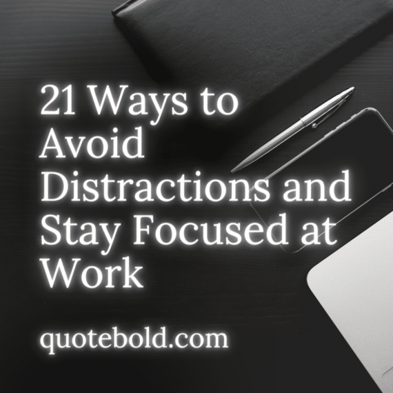 Ways to Avoid Distractions and Stay Focused at Work